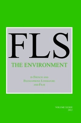 bokomslag Environment in French and Francophone Literature and Film