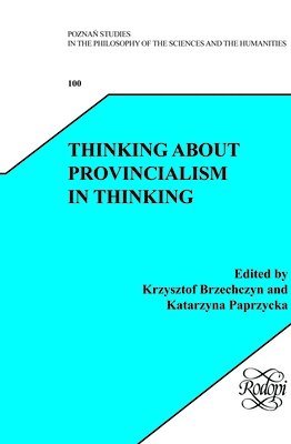 bokomslag Thinking about Provincialism in Thinking