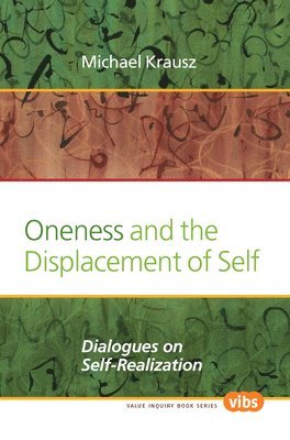 bokomslag Oneness and the Displacement of Self