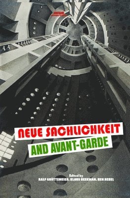 bokomslag Neue Sachlichkeit and Avant-Garde