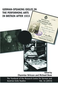 bokomslag German-speaking Exiles in the Performing Arts in Britain after 1933