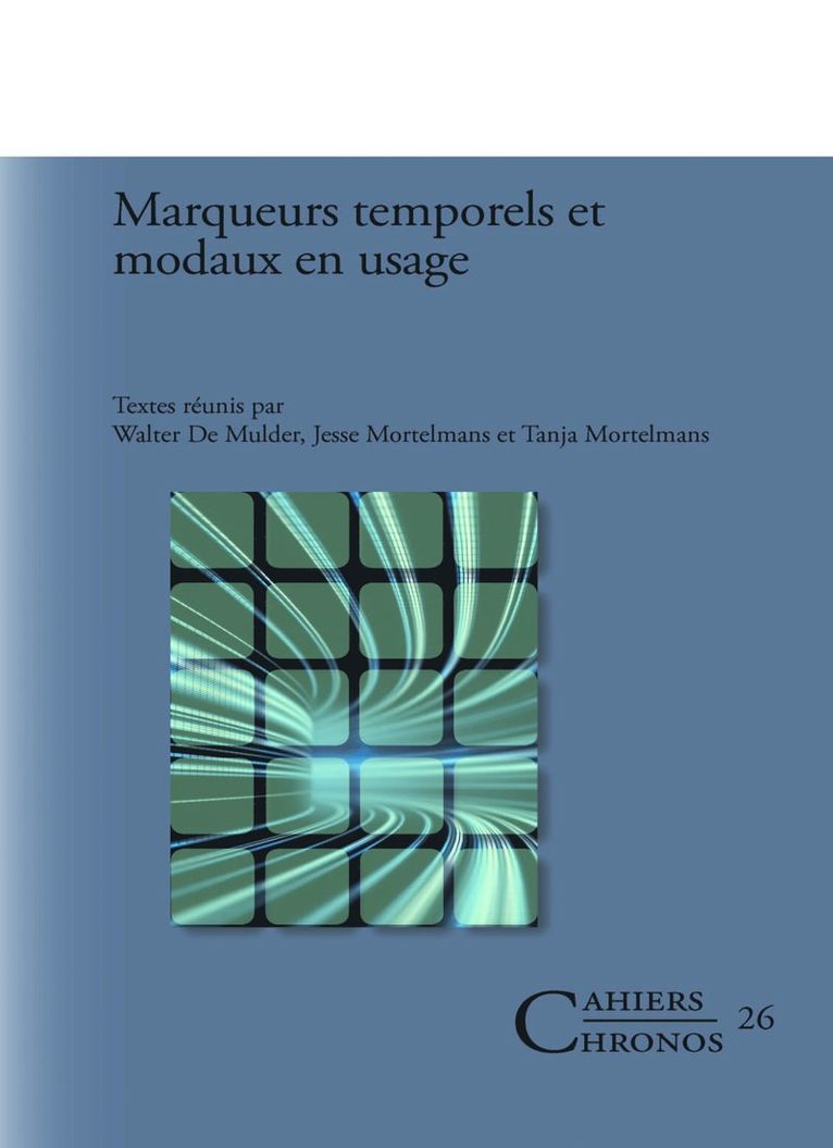 Marqueurs temporels et modaux en usage