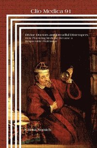 bokomslag Divine Doctors and Dreadful Distempers