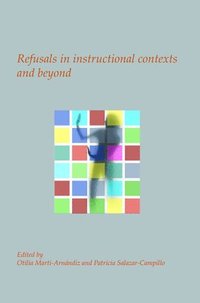 bokomslag Refusals in instructional contexts and beyond