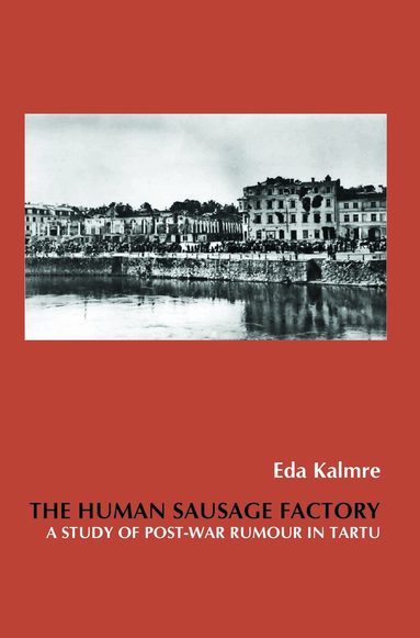 Eda Kalmre - Human Sausage Factory, Häftad