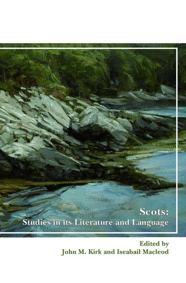 John M. Kirk - Scots: Studies in its Literature and Language, Häftad