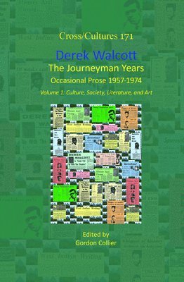 bokomslag Derek Walcott, The Journeyman Years, Volume 1