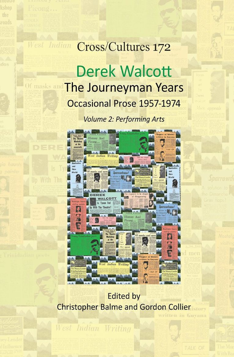 Derek Walcott, The Journeyman Years, Volume 2: Performing Arts, Inbunden