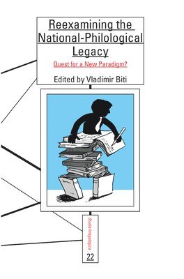 bokomslag Reexamining the National-Philological Legacy
