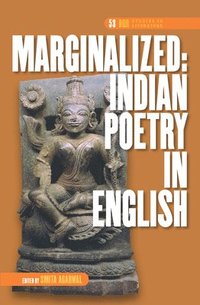 bokomslag Marginalized: Indian Poetry in English