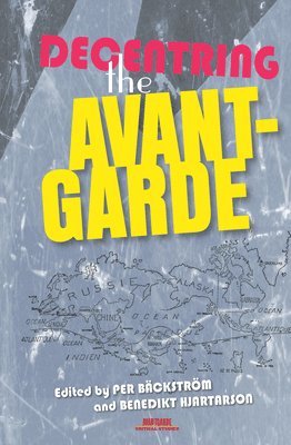 bokomslag Decentring the Avant-Garde