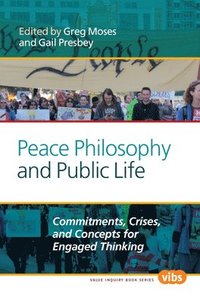 bokomslag Peace Philosophy and Public Life