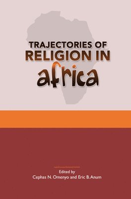 bokomslag Trajectories of Religion in Africa
