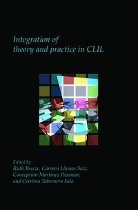 bokomslag Integration of theory and practice in CLIL