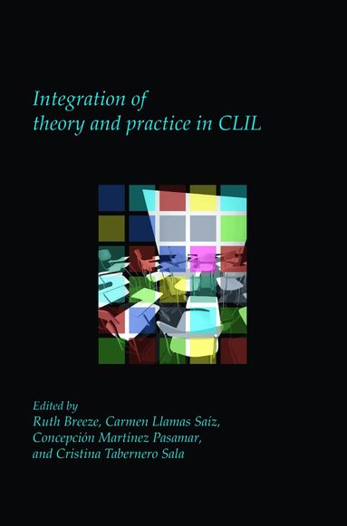 Ruth Breeze - Integration of theory and practice in CLIL, Häftad
