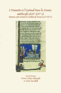 bokomslag L'Humain et l'Animal dans la France médiévale (XIIe-XVe s.)
