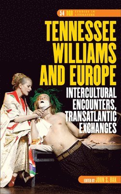 bokomslag Tennessee Williams and Europe