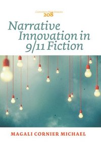 bokomslag Narrative Innovation in 9/11 Fiction