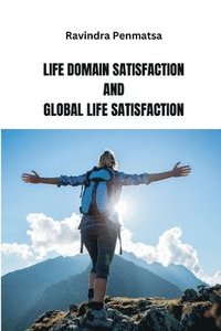 bokomslag Life Domain Satisfaction and Global Life Satisfaction