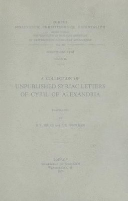 R.Y. Ebied, L.R. Wickham - Collection of Unpublished Syriac Letters of Cyril of Alexandria, Häftad