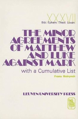 F. Neirynck, T. Hansen, F. Van Segbroeck - Minor Agreements of Matthew and Luke against Mark with a Cumulative List, Häftad
