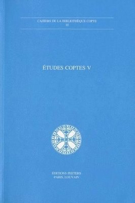 M. Rassart-Debergh - Études coptes V, Häftad