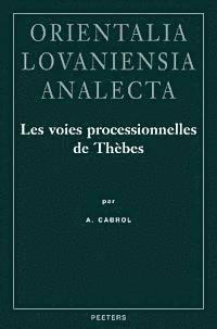 A. Cabrol - Les voies processionnelles de Thèbes, Inbunden