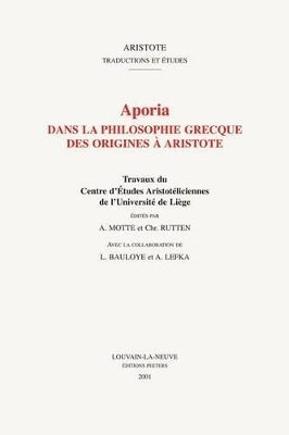 A. Motte, C. Rutten - Aporia dans la philosophie grècque des origines à Aristote, Häftad