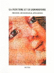 H. Verougstraete - La Peinture Et Le Laboratoire: Procedes, Methodologie, Applications, Häftad