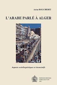 A. Boucherit - L'arabe parlé à Alger, Häftad