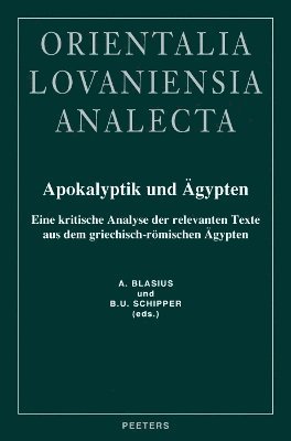 A. Blasius, B.U. Schipper - Apokalyptik und Ägypten, Inbunden