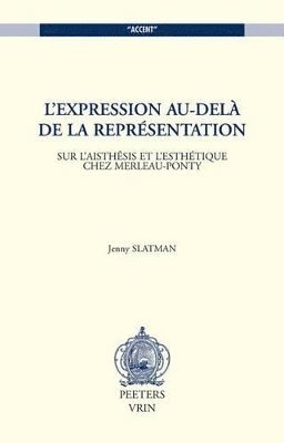 J. Slatman - L'expression au-delà de la représentation, Häftad