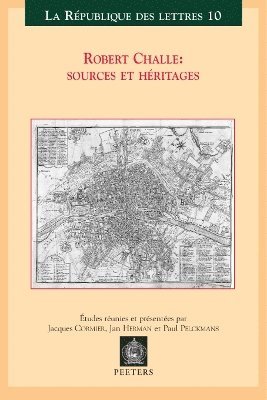 J. Cormier, J. Herman, P. Pelckmans - Robert Challe: sources et héritages, Häftad