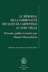 S. Schwarzfuchs - Le Mémorial de la communauté des Juifs de Carpentras au XVIIIe siècle, Häftad