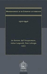 J. Baetens, S. Houppermans - Modernisme(n) in de Europese Letterkunde: 1910-1940, Häftad