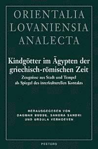 D. Budde, S. Sandri, U. Verhoeven - Kindgötter im Ägypten der griechisch-römischen Zeit, Inbunden