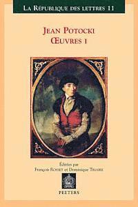 F. Rosset, D. Triaire - Jean Potocki - oeuvres I, Häftad