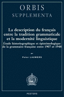 P. Lauwers - La description du français entre la tradition grammaticale et la modernité linguistique, Häftad