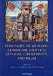 W.J. van Bekkum, P.M. Cobb - Strategies of Medieval Communal Identity: Judaism, Christianity and Islam, Häftad