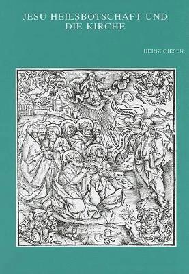 H. Giesen - Jesu Heilsbotschaft und die Kirche, Häftad