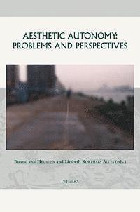 B. van Heusden, L. Korthals Altes - Aesthetic Autonomy, Inbunden