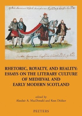 A.A. MacDonald, K. Dekker - Rhetoric, Royalty, and Reality, Häftad