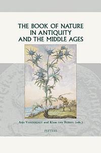 bokomslag The Book of Nature in Antiquity and the Middle Ages