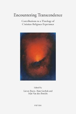 L. Boeve, H. Geybels, S. Van den Bossche - Encountering Transcendence, Häftad