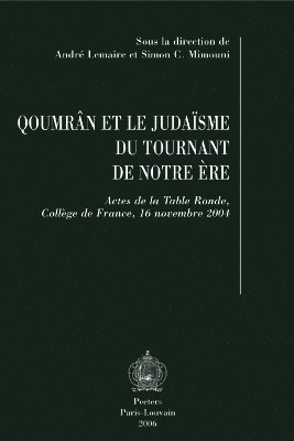 A. Lemaire, S.C. Mimouni - Qoumrân et le judaïsme du tournant de notre ère, Häftad