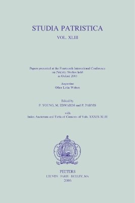 Studia Patristica. Vol. XLIII - Augustine, Other Latin Writers