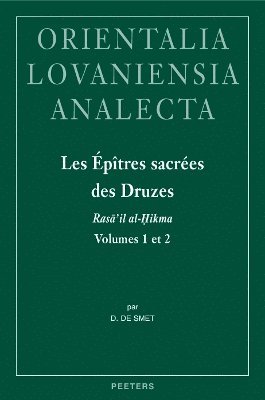 D. De Smet - Les Épîtres sacrées des Druzes. Rasa'il al-Hikma Volumes 1 et 2, Inbunden