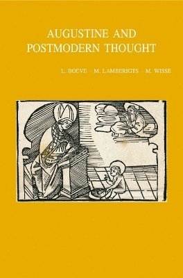 L. Boeve, M. Lamberigts, M. Wisse - Augustine and Postmodern Thought, Häftad