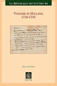 K. Van Strien - Voltaire in Holland, 1736-1745, Häftad