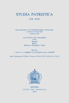Studia Patristica. Vol. XLIV - Archaeologica, Arts, Iconographica, Tools, Historica, Biblica, Theologica, Philosophica, Ethica